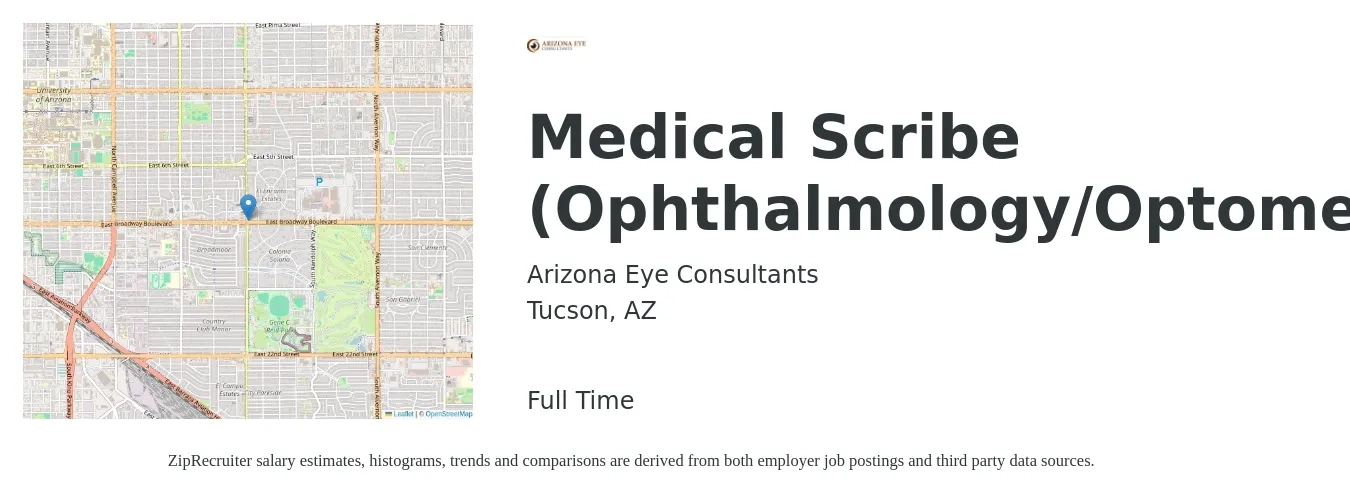 Arizona Eye Consultants job posting for a Medical Scribe (Ophthalmology/Optometry) in Tucson, AZ with a salary of $17 to $20 Hourly with a map of Tucson location.