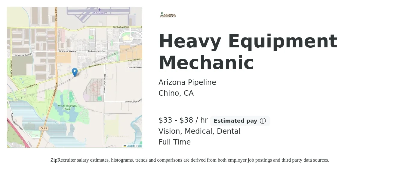 Arizona Pipeline job posting for a Heavy Equipment Mechanic in Chino, CA with a salary of $35 to $40 Hourly and benefits including medical, pto, retirement, vision, dental, and life_insurance with a map of Chino location.