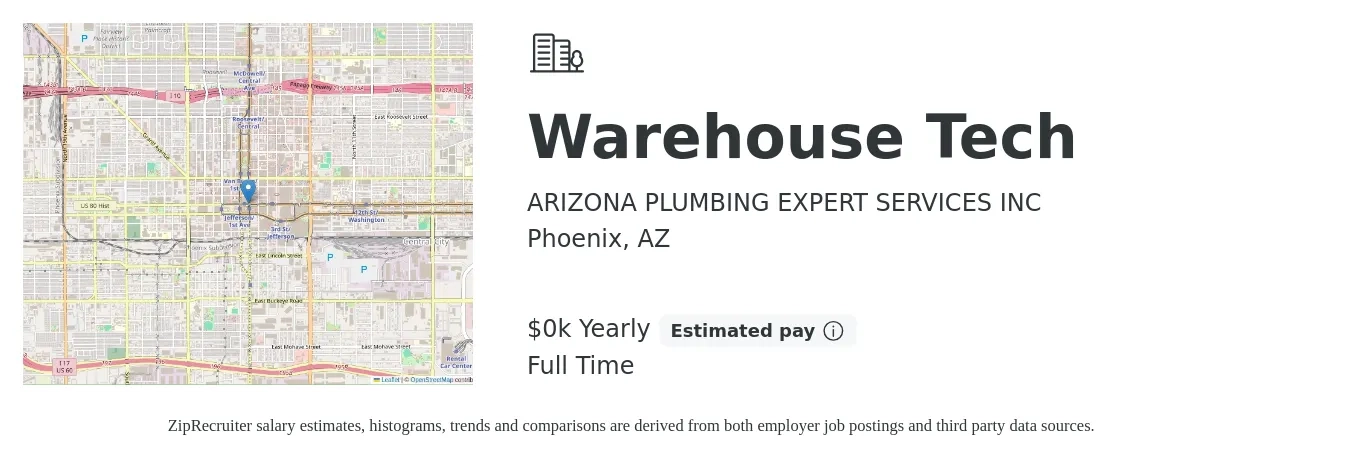 ARIZONA PLUMBING EXPERT SERVICES INC job posting for a Warehouse Tech in Phoenix, AZ with a salary of $17 to $20 Yearly with a map of Phoenix location.