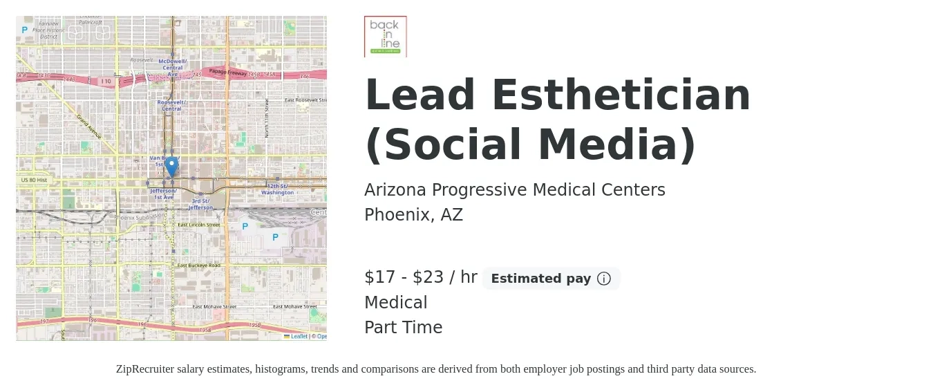 Arizona Progressive Medical Centers job posting for a Lead Esthetician (Social Media) in Phoenix, AZ with a salary of $18 to $24 Hourly (plus commission) and benefits including medical with a map of Phoenix location.