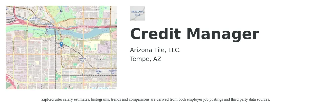 Arizona Tile, LLC. job posting for a Credit Manager in Tempe, AZ with a salary of $34,500 to $88,600 Yearly and benefits including retirement, vision, dental, life_insurance, and medical with a map of Tempe location.