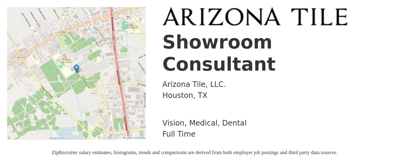 Arizona Tile, LLC. job posting for a Showroom Consultant in Houston, TX with a salary of $14 to $21 Hourly and benefits including vision, dental, life_insurance, medical, and retirement with a map of Houston location.