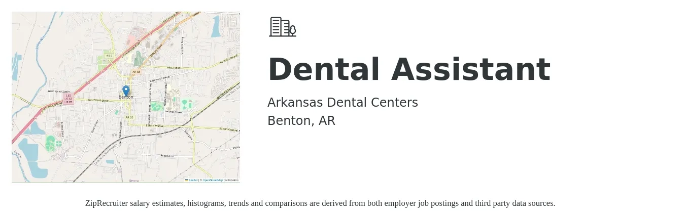 Arkansas Dental Centers job posting for a Dental Assistant in Benton, AR with a salary of $15 to $20 Hourly with a map of Benton location.