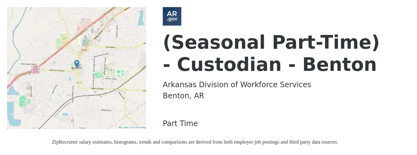 Arkansas Division of Workforce Services job posting for a (Seasonal Part-Time) - Custodian - Benton in Benton, AR with a salary of $12 to $16 Hourly with a map of Benton location.