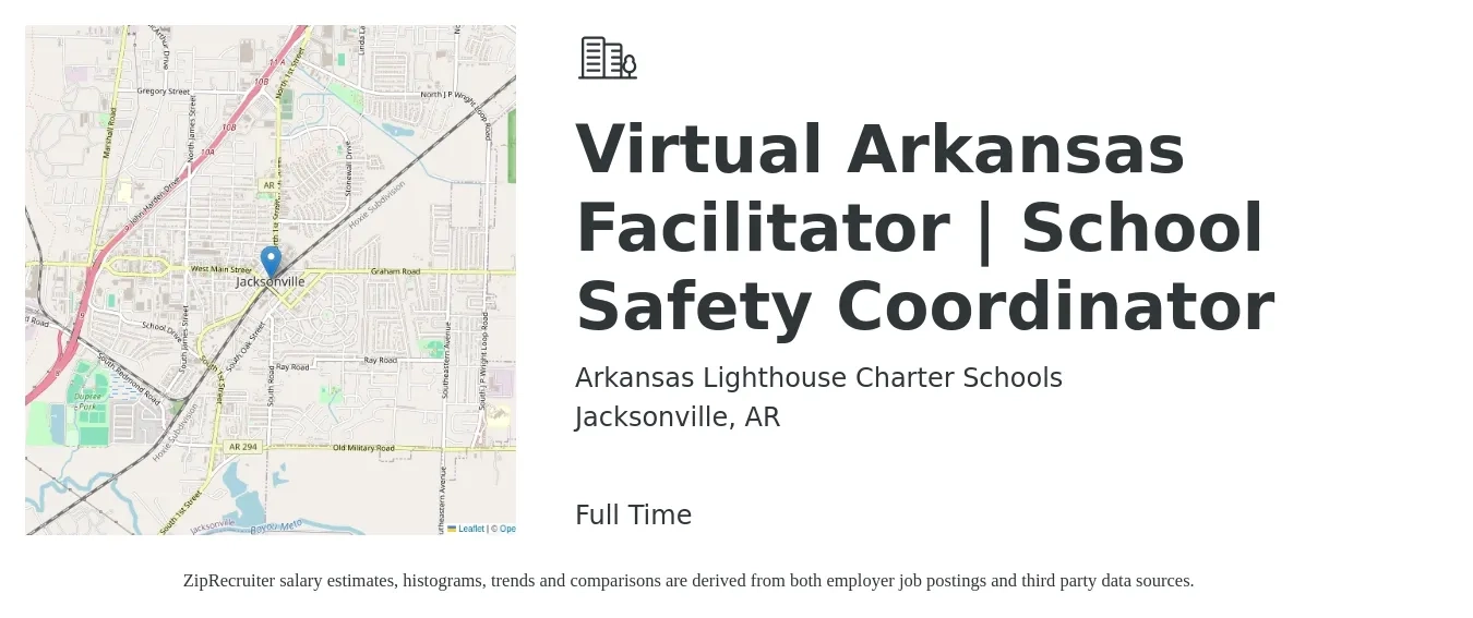 Arkansas Lighthouse Charter Schools job posting for a Virtual Arkansas Facilitator | School Safety Coordinator in Jacksonville, AR with a salary of $42,800 to $66,900 Yearly with a map of Jacksonville location.