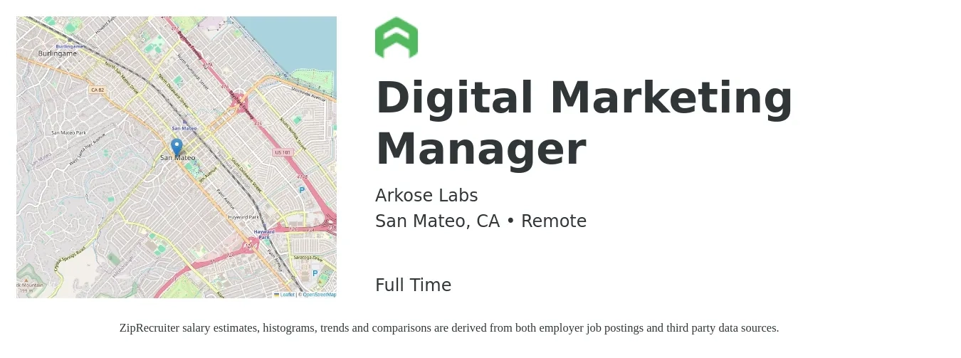 Arkose Labs job posting for a Digital Marketing Manager in San Mateo, CA with a salary of $78,000 to $113,900 Yearly with a map of San Mateo location.