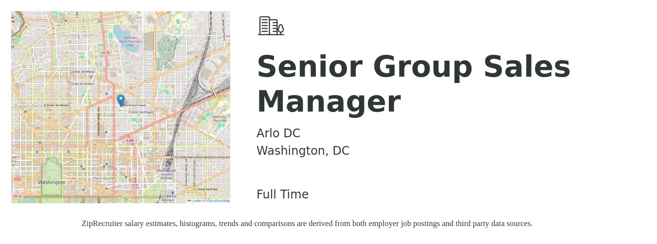 Arlo DC job posting for a Senior Group Sales Manager in Washington, DC with a salary of $75,900 to $116,700 Yearly with a map of Washington location.