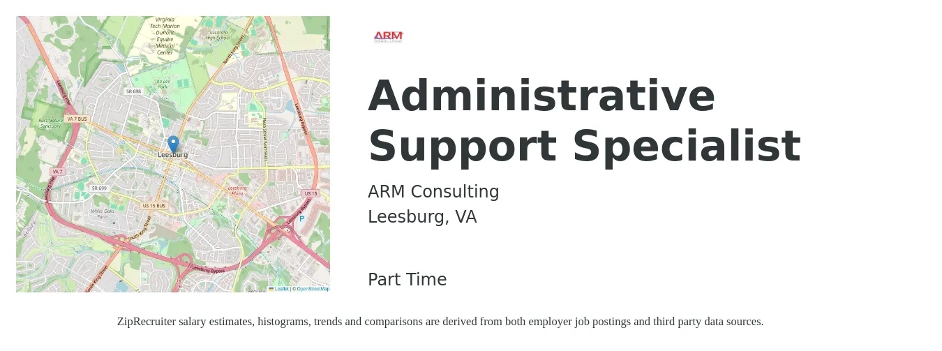 ARM Consulting job posting for a Administrative Support Specialist in Leesburg, VA with a salary of $44,300 to $74,900 Yearly with a map of Leesburg location.