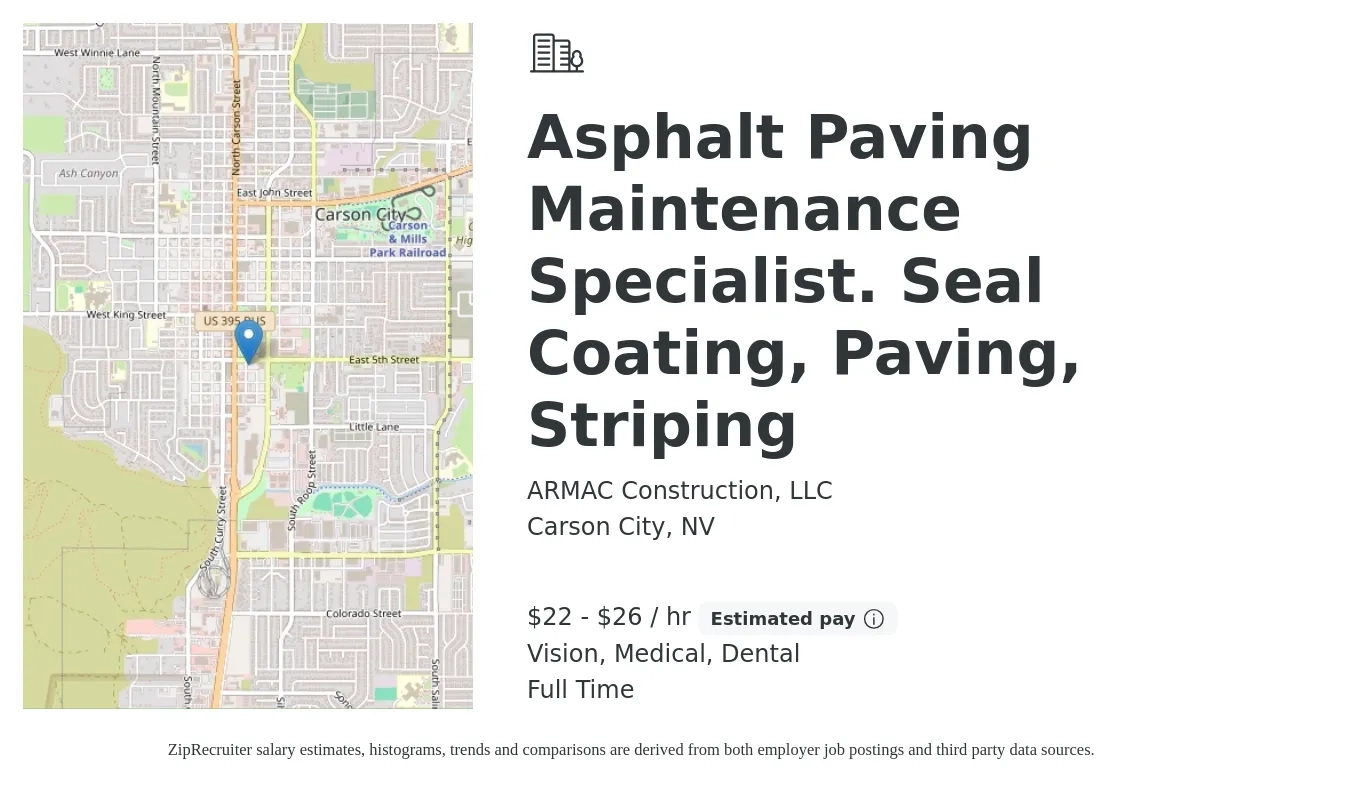 ARMAC Construction, LLC job posting for a Asphalt Paving Maintenance Specialist. Seal Coating, Paving, Striping in Carson City, NV with a salary of $23 to $28 Hourly and benefits including life_insurance, medical, retirement, vision, and dental with a map of Carson City location.