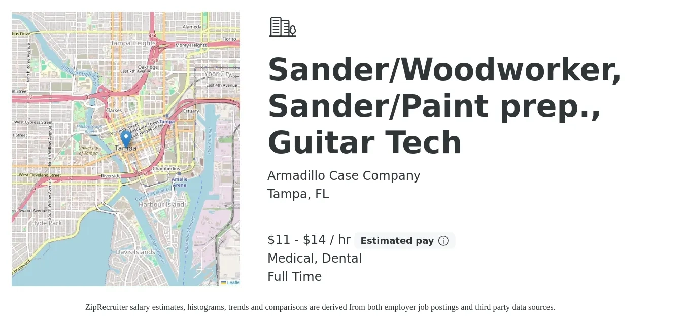 Armadillo Case Company job posting for a Sander/Woodworker, Sander/Paint prep., Guitar Tech in Tampa, FL with a salary of $12 to $15 Hourly and benefits including dental, medical, and pto with a map of Tampa location.