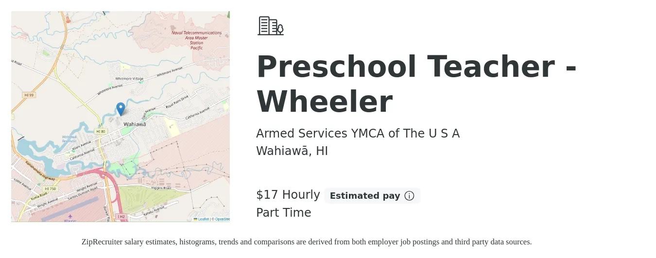 Armed Services YMCA of The U S A job posting for a Preschool Teacher - Wheeler in Wahiawā, HI with a salary of $18 Hourly with a map of Wahiawā location.