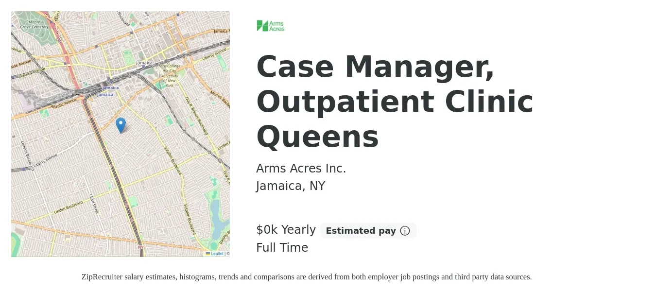 Arms Acres Inc. job posting for a Case Manager, Outpatient Clinic Queens in Jamaica, NY with a salary of $26 to $36 Yearly with a map of Jamaica location.