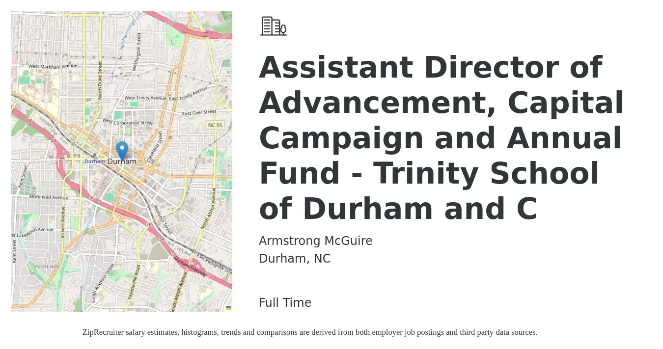 Armstrong McGuire job posting for a Assistant Director of Advancement, Capital Campaign and Annual Fund - Trinity School of Durham and C in Durham, NC with a salary of $37,200 to $54,100 Yearly with a map of Durham location.