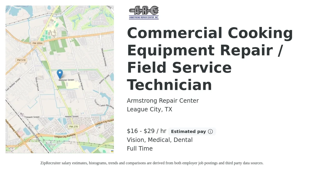 Armstrong Repair Center job posting for a Commercial Cooking Equipment Repair / Field Service Technician in League City, TX with a salary of $17 to $31 Hourly and benefits including dental, life_insurance, medical, pto, retirement, and vision with a map of League City location.