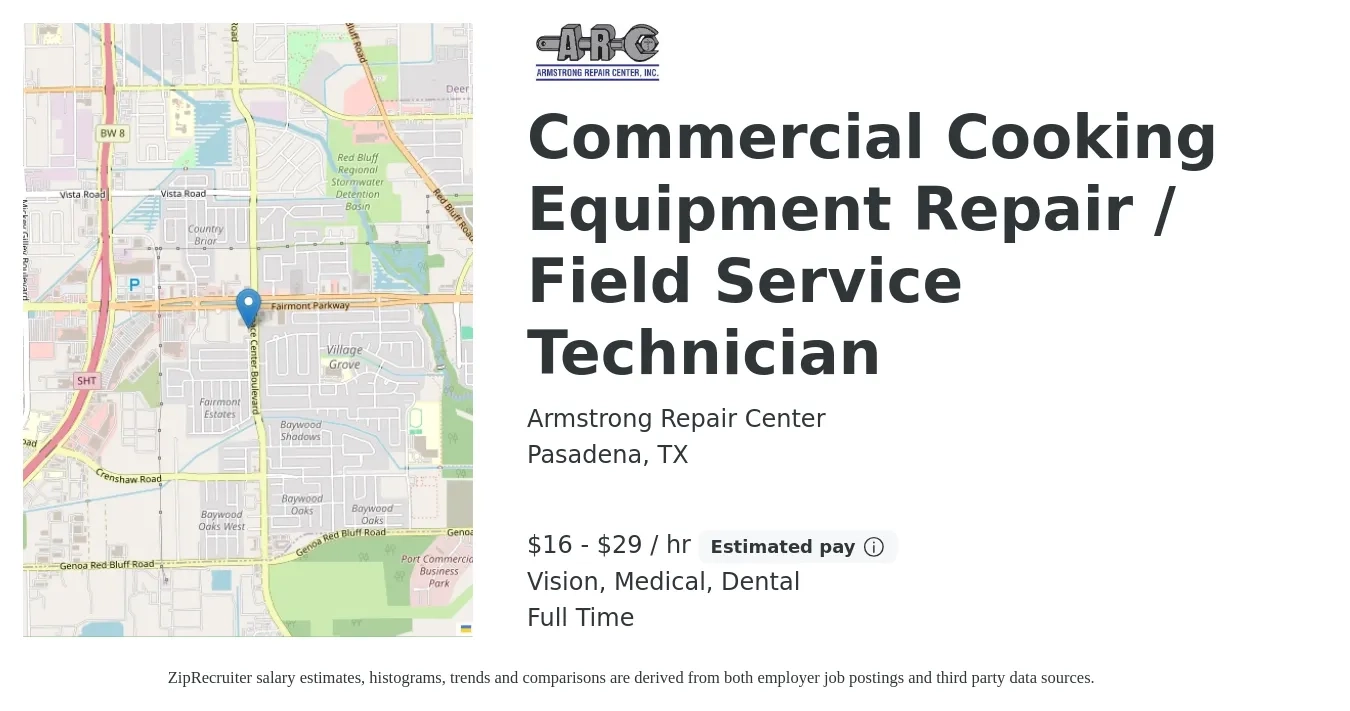 Armstrong Repair Center job posting for a Commercial Cooking Equipment Repair / Field Service Technician in Pasadena, TX with a salary of $17 to $31 Hourly and benefits including life_insurance, medical, pto, retirement, vision, and dental with a map of Pasadena location.