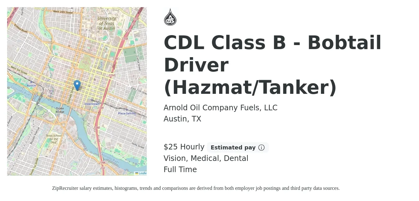 Arnold Oil Company Fuels, LLC job posting for a CDL Class B - Bobtail Driver (Hazmat/Tanker) in Austin, TX with a salary of $27 Hourly and benefits including vision, dental, life_insurance, medical, and pto with a map of Austin location.