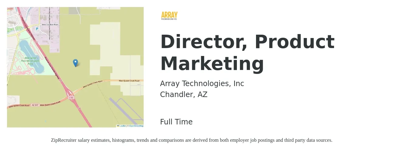 Array Technologies, Inc job posting for a Director, Product Marketing in Chandler, AZ with a salary of $146,300 to $217,700 Yearly with a map of Chandler location.