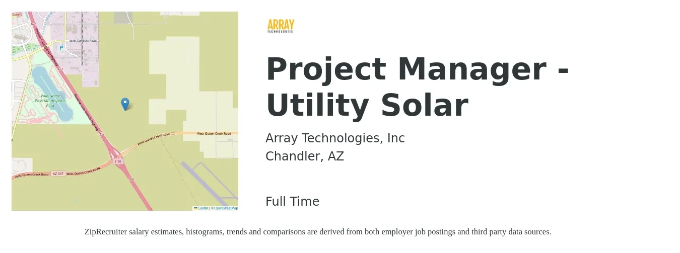 Array Technologies, Inc job posting for a Project Manager - Utility Solar in Chandler, AZ with a salary of $76,300 to $119,600 Yearly with a map of Chandler location.