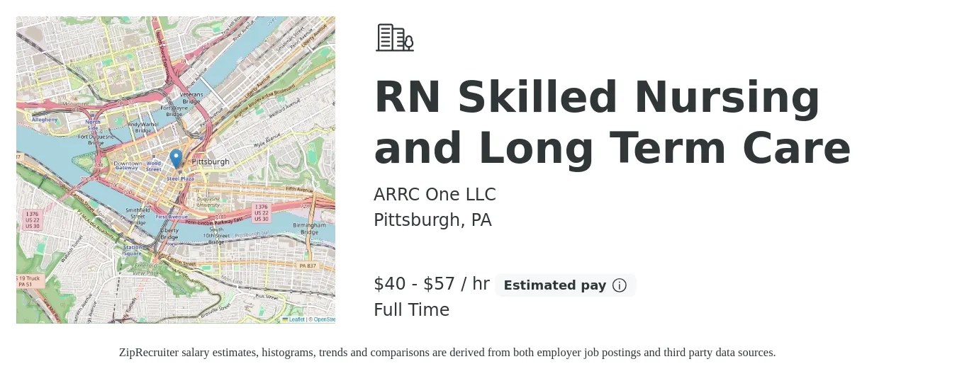 ARRC One LLC job posting for a RN Skilled Nursing and Long Term Care in Pittsburgh, PA with a salary of $41 to $60 Hourly with a map of Pittsburgh location.