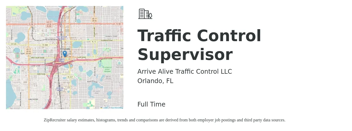 Arrive Alive Traffic Control LLC job posting for a Traffic Control Supervisor in Orlando, FL with a salary of $250 Daily with a map of Orlando location.