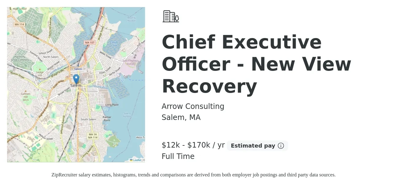 Arrow Consulting job posting for a Chief Executive Officer - New View Recovery in Salem, MA with a salary of $12,000 to $170,000 Yearly with a map of Salem location.