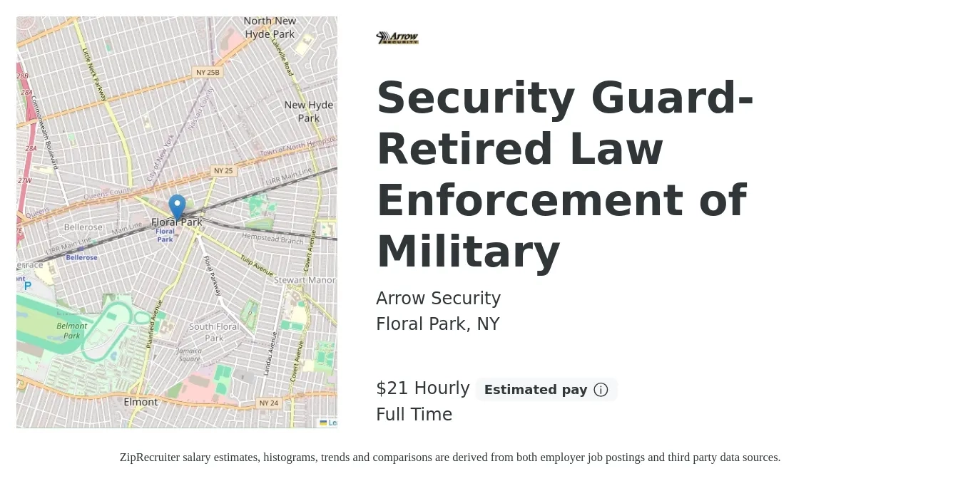 Arrow Security job posting for a Security Guard-Retired Law Enforcement of Military in Floral Park, NY with a salary of $22 Hourly with a map of Floral Park location.