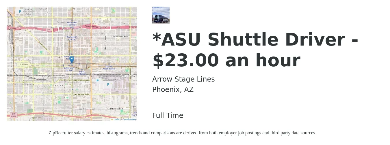 Arrow Stage Lines job posting for a *ASU Shuttle Driver - $23.00 an hour in Phoenix, AZ with a salary of $23 Hourly with a map of Phoenix location.