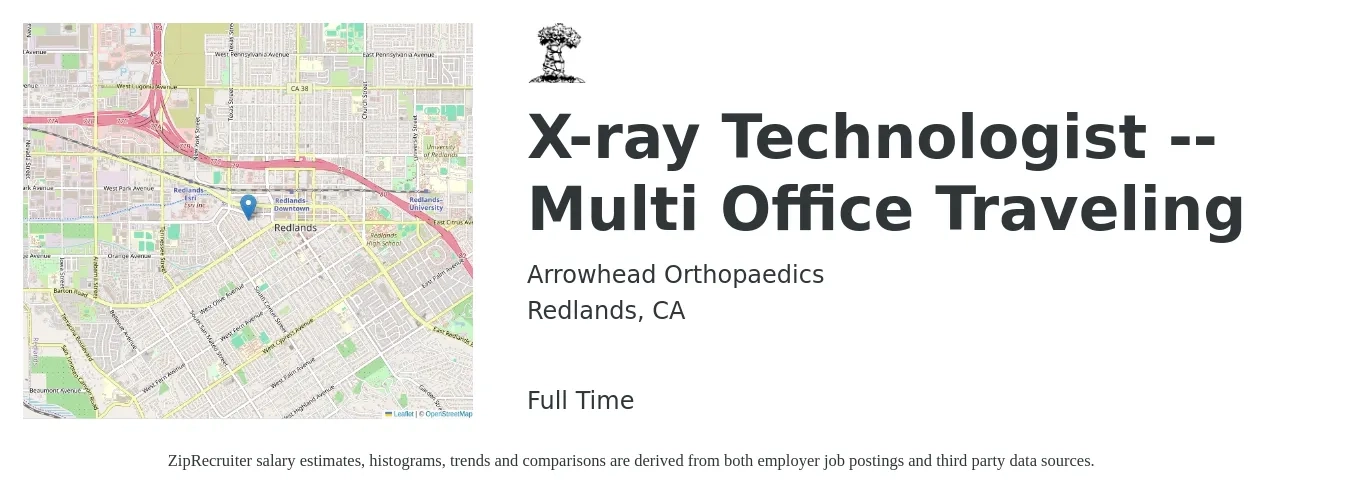 Arrowhead Orthopaedics job posting for a X-ray Technologist -- Multi Office Traveling in Redlands, CA with a salary of $42 to $48 Hourly and benefits including pto, retirement, vision, dental, life_insurance, and medical with a map of Redlands location.