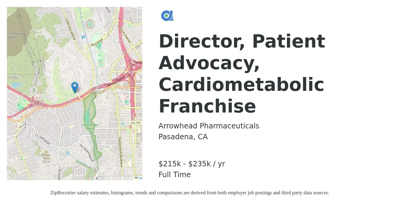 Arrowhead Pharmaceuticals job posting for a Director, Patient Advocacy, Cardiometabolic Franchise in Pasadena, CA with a salary of $215,000 to $235,000 Yearly with a map of Pasadena location.