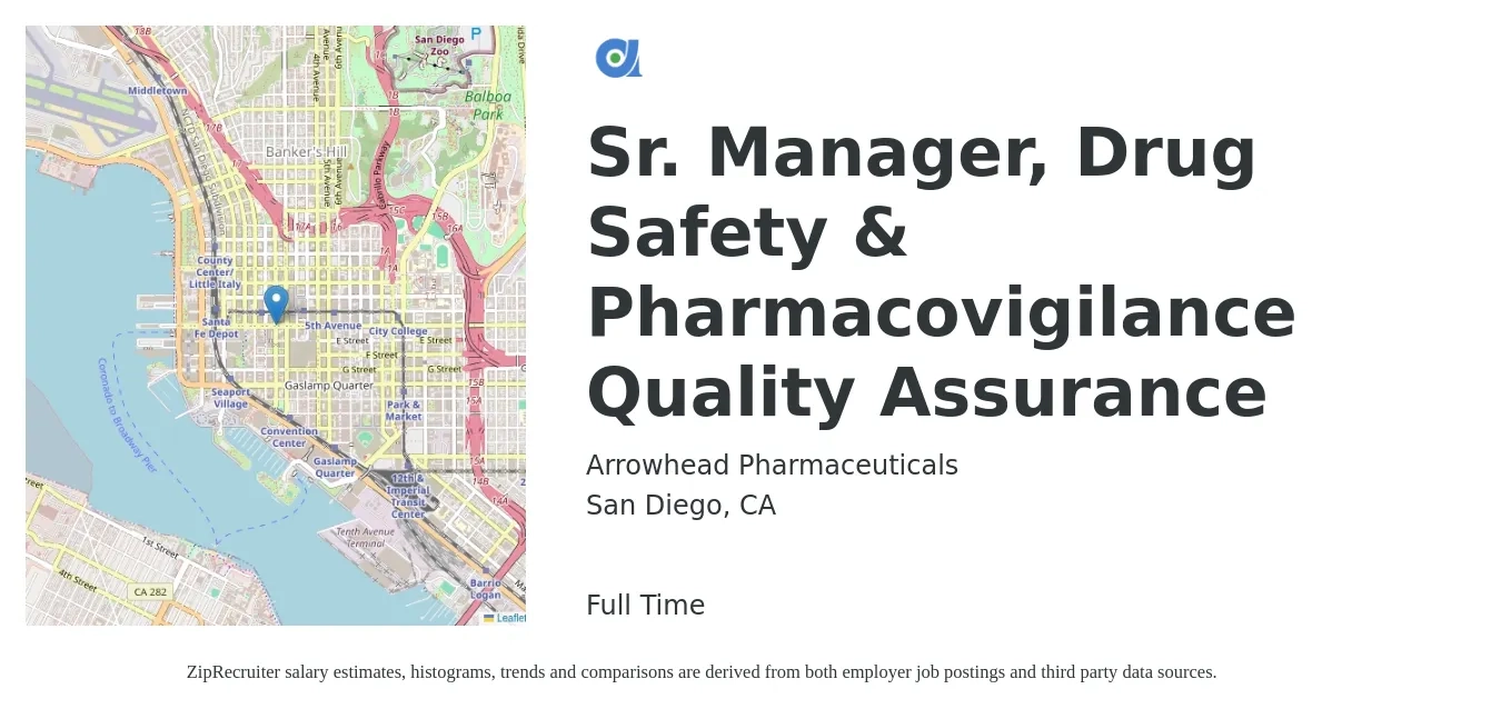 Arrowhead Pharmaceuticals job posting for a Sr. Manager, Drug Safety & Pharmacovigilance Quality Assurance in San Diego, CA with a salary of $30 to $61 Hourly with a map of San Diego location.