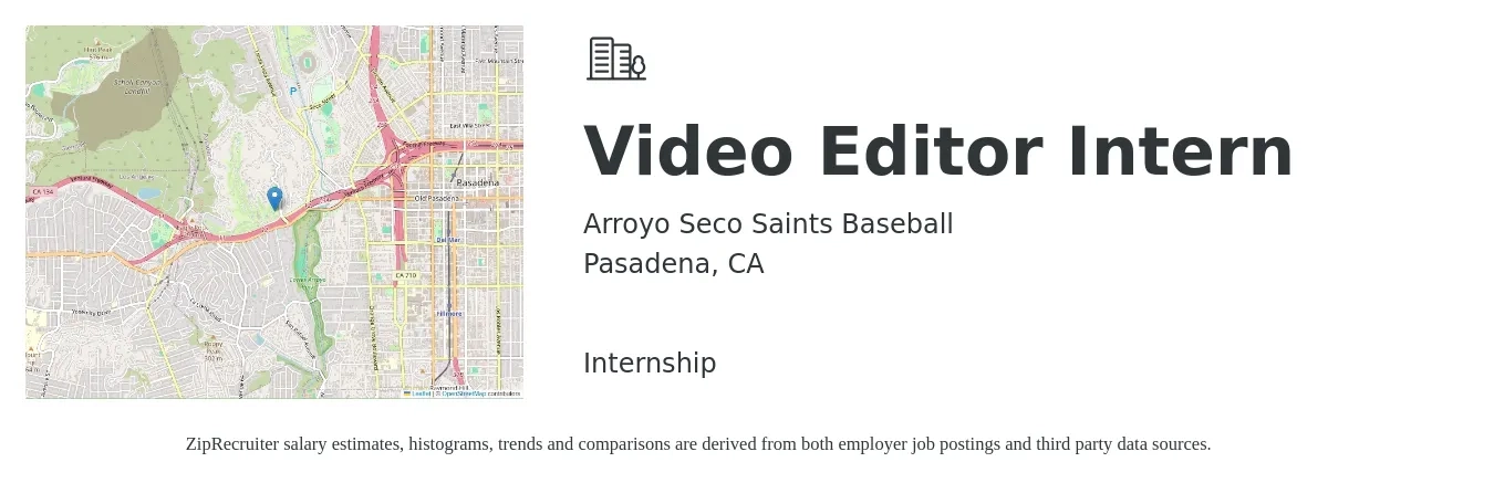 Arroyo Seco Saints Baseball job posting for a Video Editor Intern in Pasadena, CA with a salary of $16 to $19 Hourly with a map of Pasadena location.