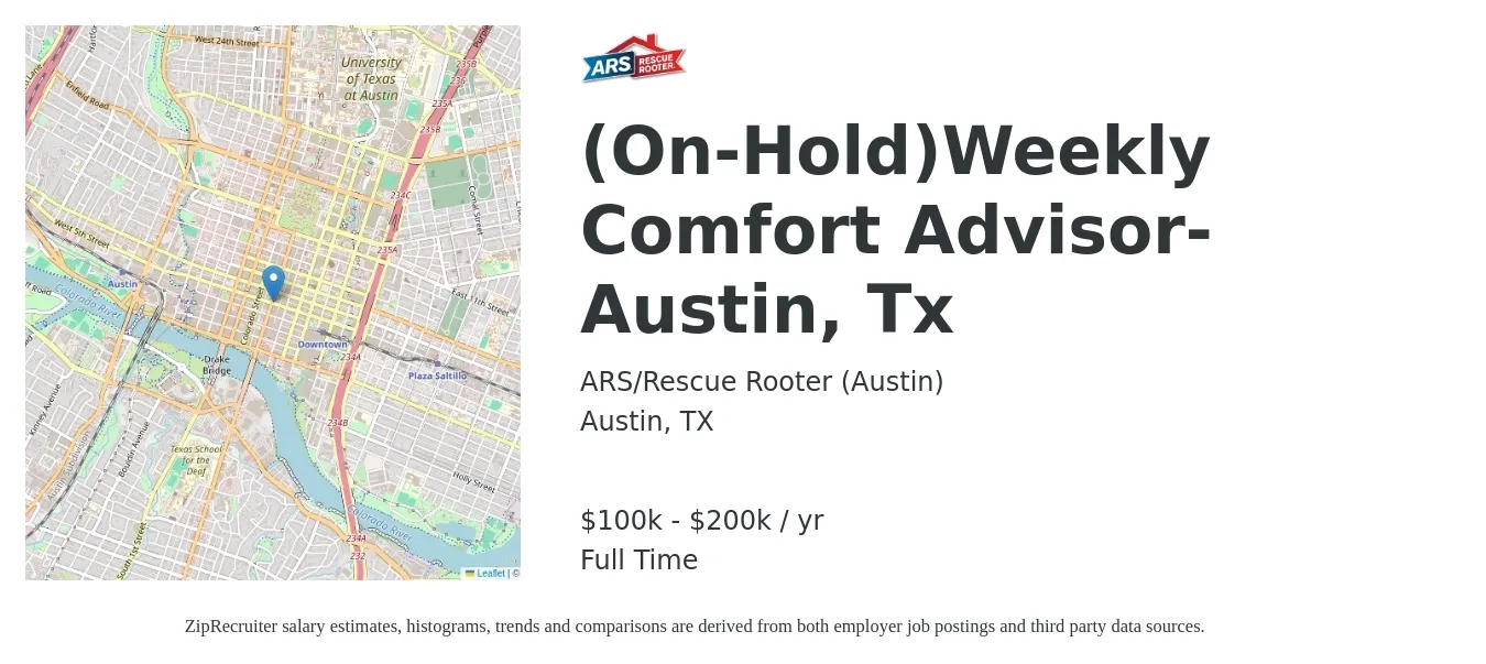 ARS/Rescue Rooter (Austin) job posting for a (On-Hold)Weekly Comfort Advisor-Austin, Tx in Austin, TX with a salary of $100,000 to $200,000 Yearly with a map of Austin location.
