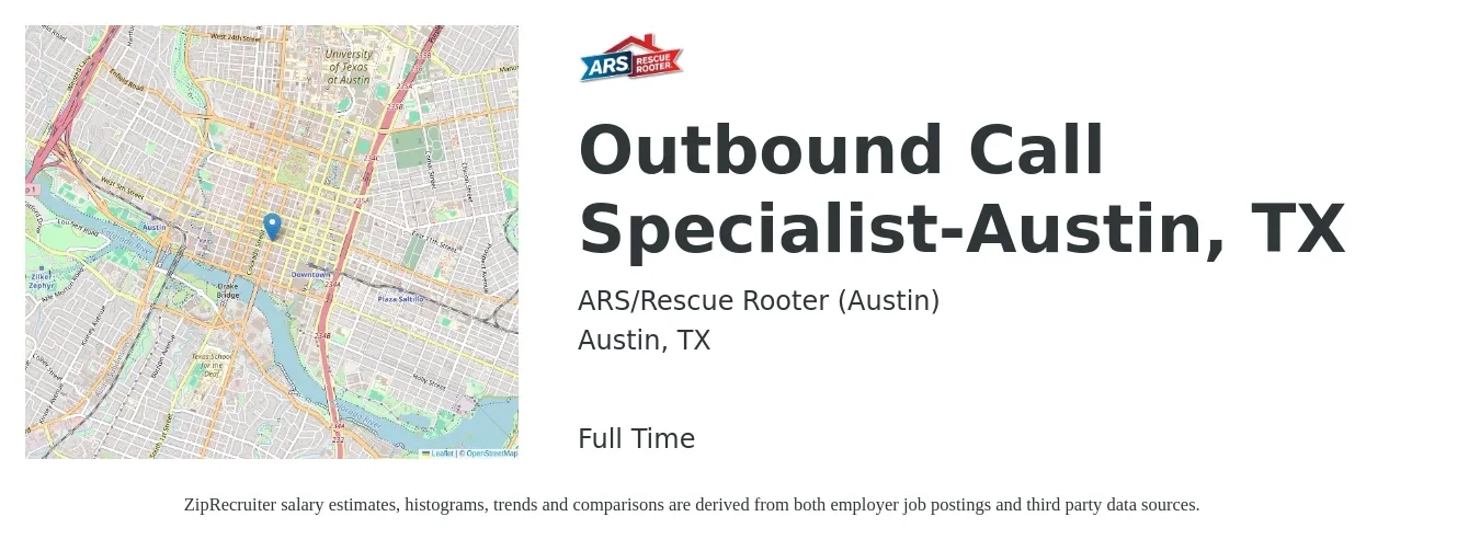 ARS-Rescue Rooter job posting for a Outbound Call Specialist-Austin, TX in Austin, TX with a salary of $81,800 to $82,300 Yearly with a map of Austin location.
