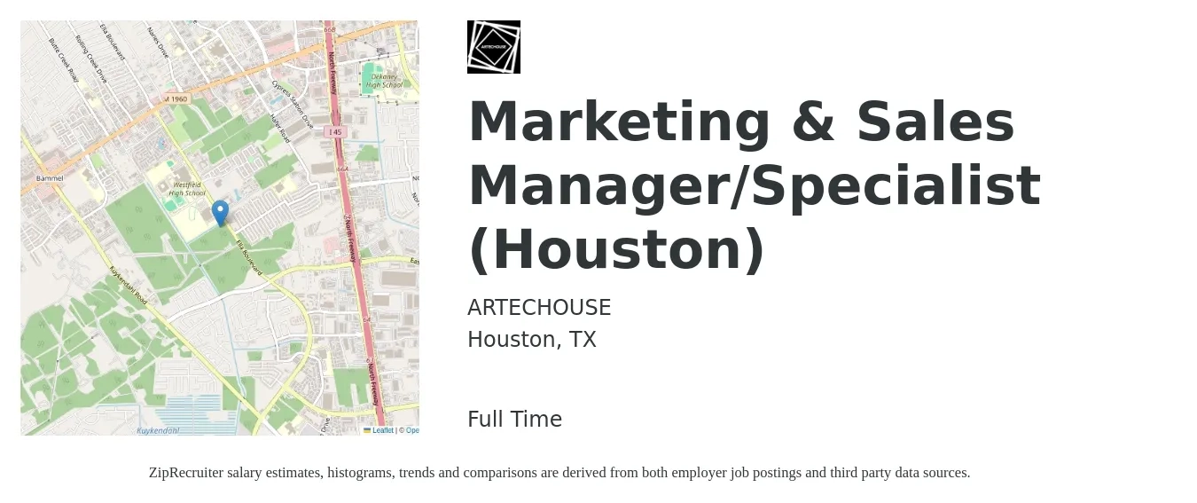 ARTECHOUSE job posting for a Marketing & Sales Manager/Specialist (Houston) in Houston, TX with a salary of $43,000 to $72,000 Yearly with a map of Houston location.