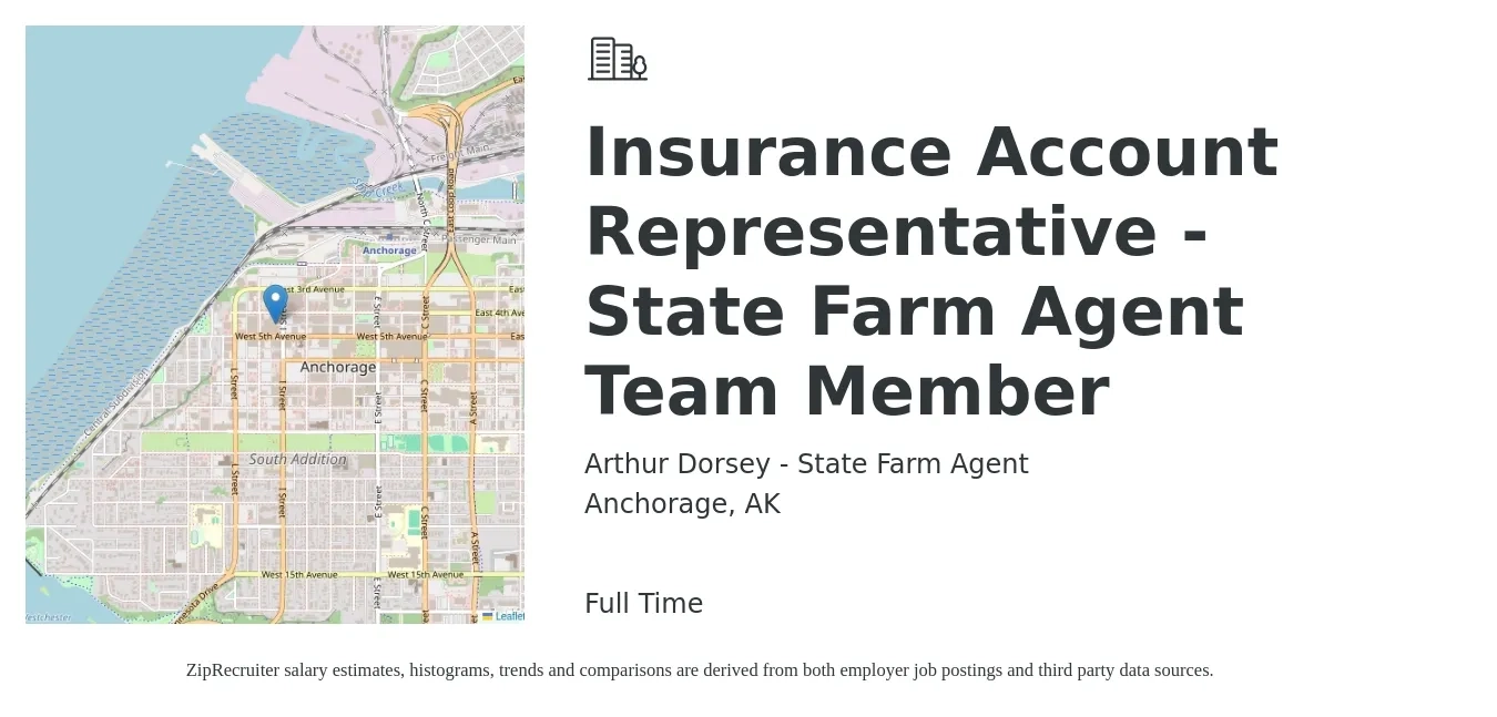 Arthur Dorsey - State Farm Agent job posting for a Insurance Account Representative - State Farm Agent Team Member in Anchorage, AK with a salary of $50,000 to $60,000 Hourly with a map of Anchorage location.