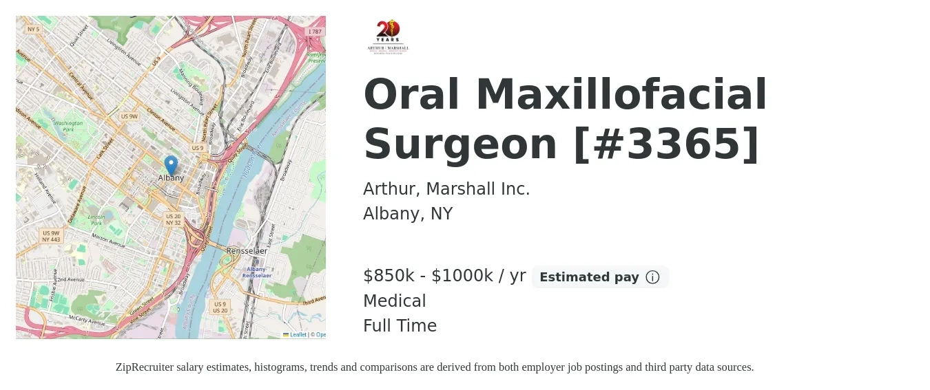 Arthur, Marshall Inc. job posting for a Oral Maxillofacial Surgeon [#3365] in Albany, NY with a salary of $850,000 to $1,000,000 Yearly and benefits including medical, and pto with a map of Albany location.