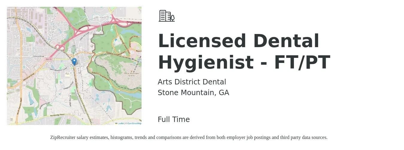 Arts District Dental job posting for a Licensed Dental Hygienist - FT/PT in Stone Mountain, GA with a salary of $34 to $45 Hourly with a map of Stone Mountain location.