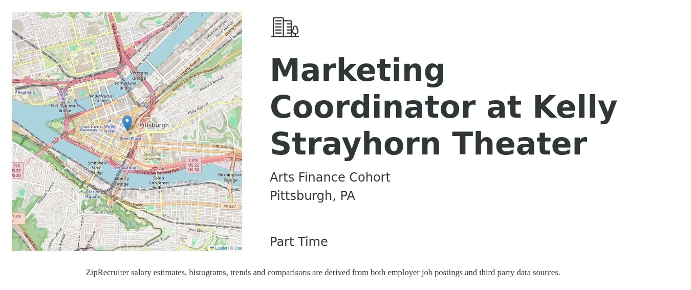 Arts Finance Cohort job posting for a Marketing Coordinator at Kelly Strayhorn Theater in Pittsburgh, PA with a salary of $17 Hourly with a map of Pittsburgh location.