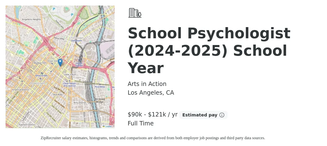 Arts in Action job posting for a School Psychologist (2024-2025) School Year in Los Angeles, CA with a salary of $90,002 to $121,343 Yearly with a map of Los Angeles location.