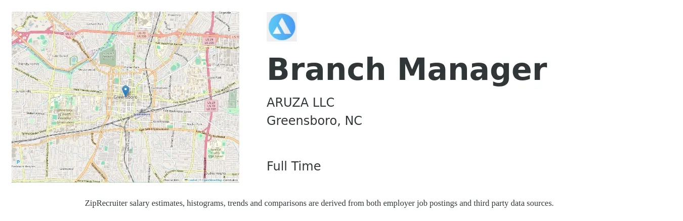 ARUZA LLC job posting for a Branch Manager in Greensboro, NC with a salary of $55,200 to $83,300 Yearly with a map of Greensboro location.