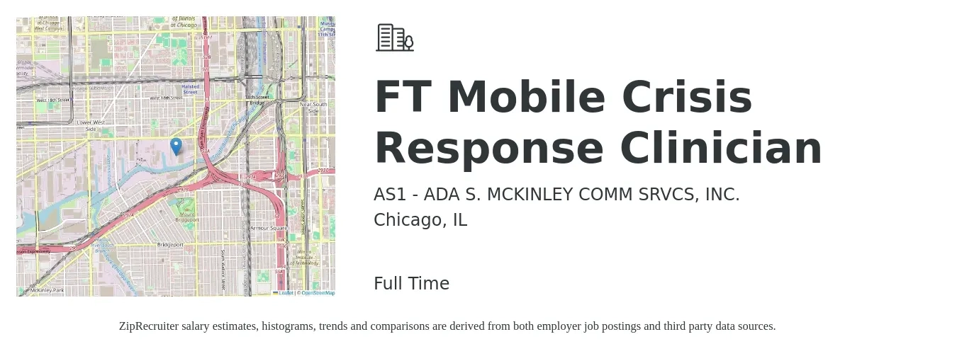 AS1 - ADA S. MCKINLEY COMM SRVCS, INC. job posting for a FT Mobile Crisis Response Clinician in Chicago, IL with a salary of $56,200 to $74,200 Yearly with a map of Chicago location.