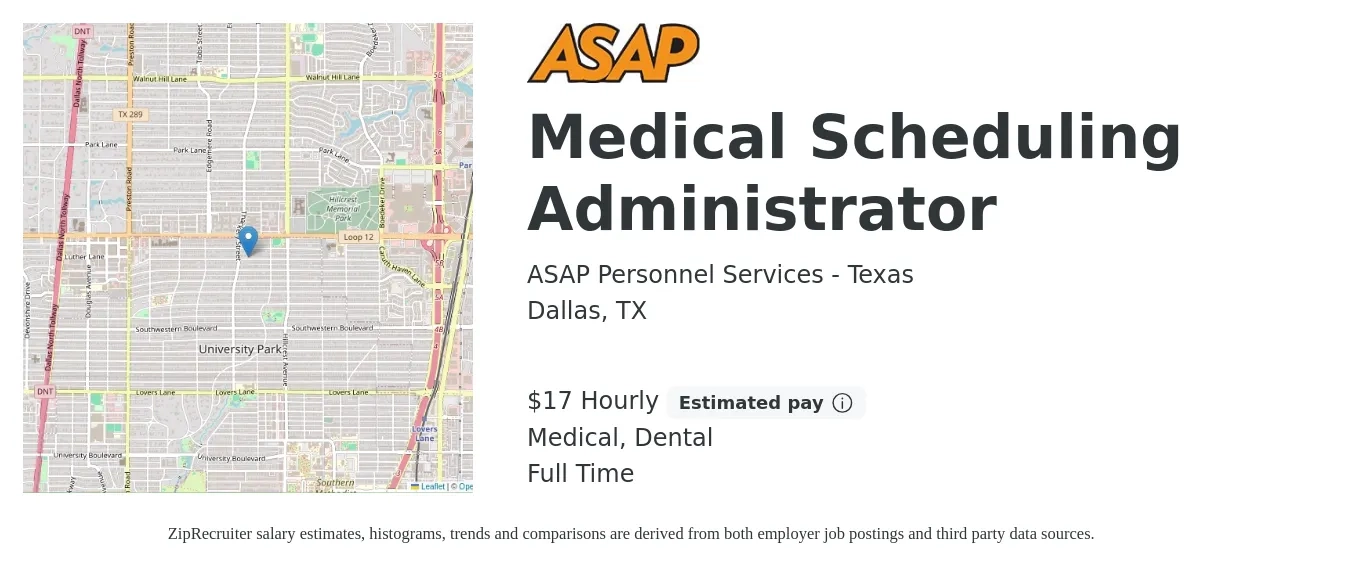 ASAP Personnel Services - Texas job posting for a Medical Scheduling Administrator in Dallas, TX with a salary of $18 Hourly and benefits including dental, life_insurance, and medical with a map of Dallas location.