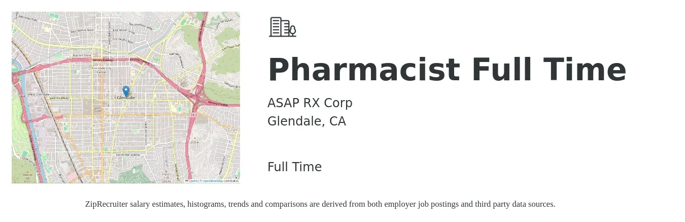 ASAP RX Corp job posting for a Pharmacist Full Time in Glendale, CA with a salary of $66 to $79 Hourly with a map of Glendale location.