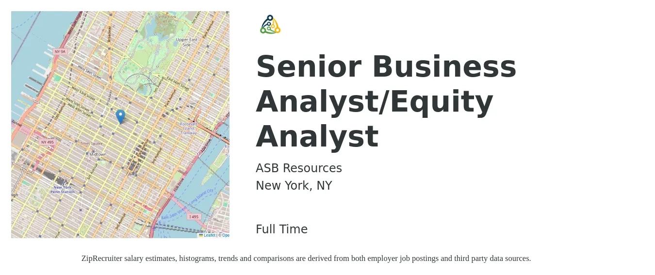 ASB Resources job posting for a Senior Business Analyst/Equity Analyst in New York, NY with a salary of $101,900 to $131,600 Yearly with a map of New York location.