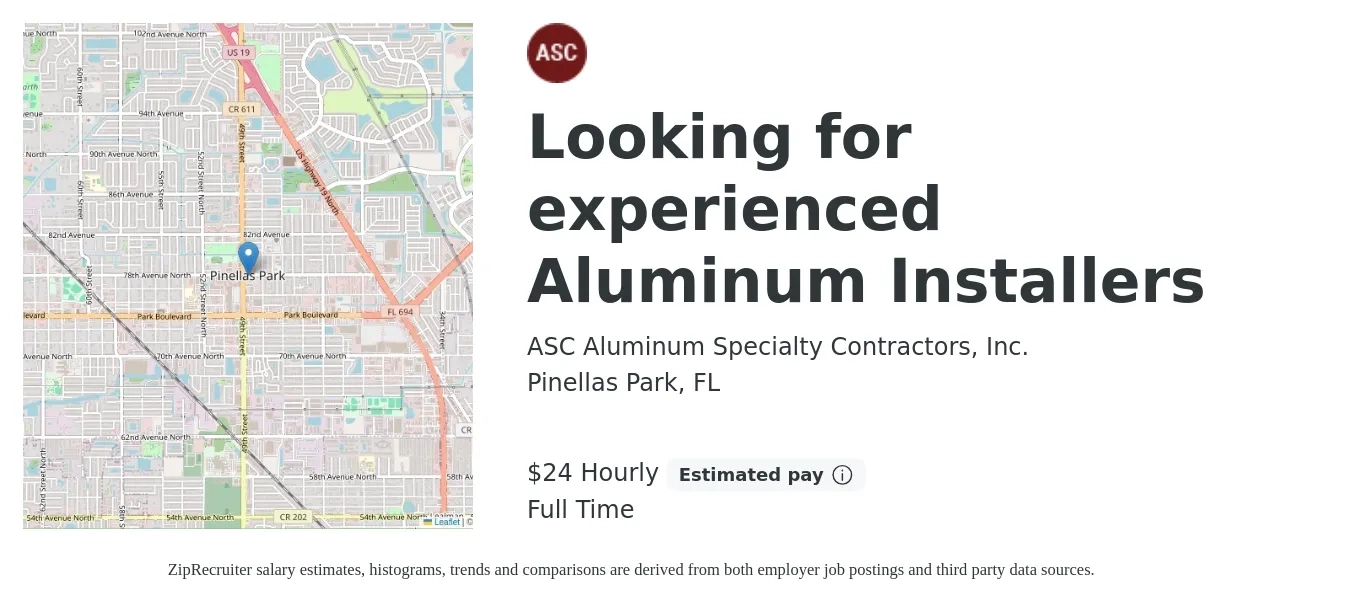 ASC Aluminum Specialty Contractors, Inc. job posting for a Looking for experienced Aluminum Installers in Pinellas Park, FL with a salary of $25 Hourly with a map of Pinellas Park location.