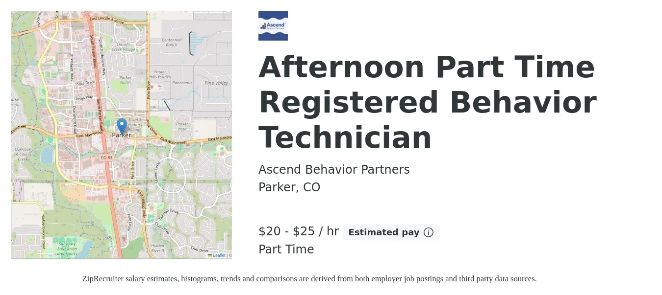 Ascend Behavior Partners job posting for a Afternoon Part Time Registered Behavior Technician in Parker, CO with a salary of $21 to $27 Hourly with a map of Parker location.