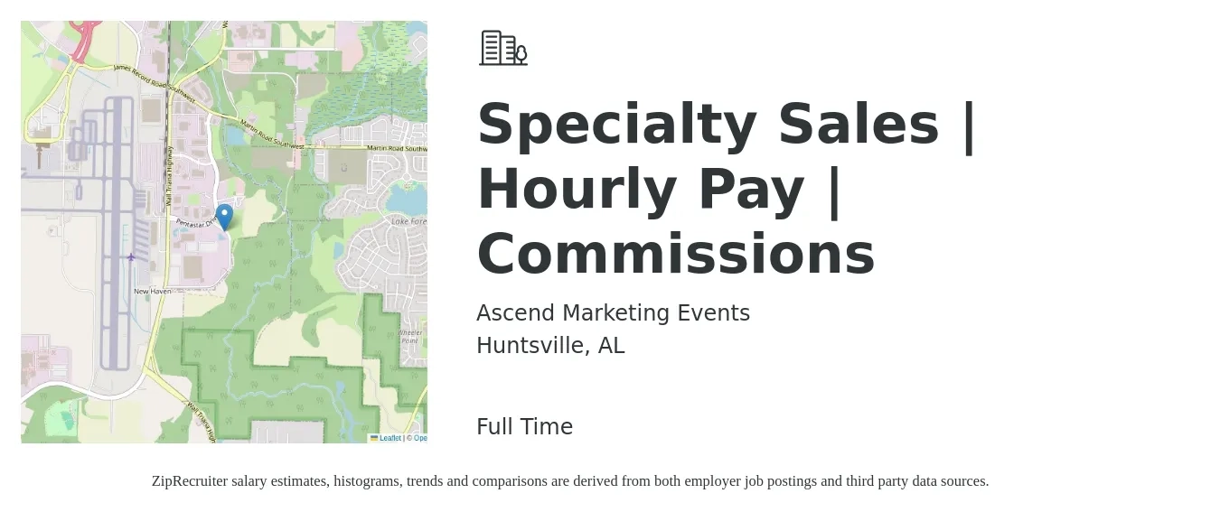 Ascend Marketing Events job posting for a Specialty Sales | Hourly Pay | Commissions in Huntsville, AL with a salary of $51,200 to $93,200 Yearly with a map of Huntsville location.