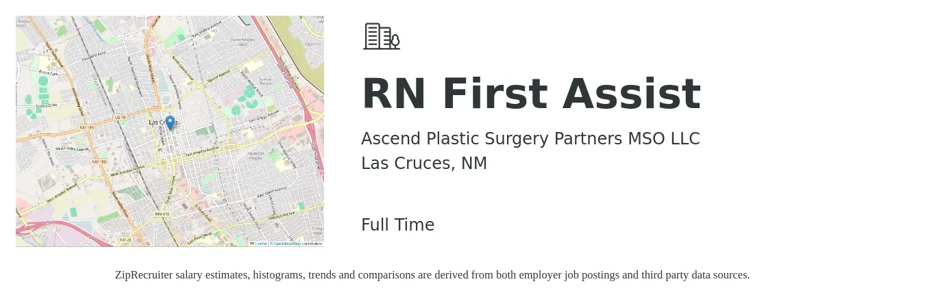 Ascend Plastic Surgery Partners MSO LLC job posting for a RN First Assist in Las Cruces, NM with a salary of $1,430 to $2,090 Weekly with a map of Las Cruces location.