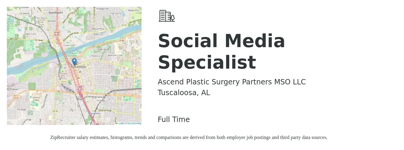 Ascend Plastic Surgery Partners MSO LLC job posting for a Social Media Specialist in Tuscaloosa, AL with a salary of $34,800 to $51,400 Yearly with a map of Tuscaloosa location.