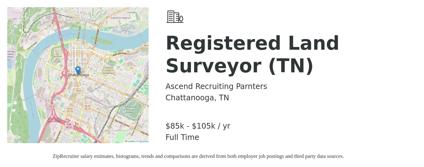 Ascend Recruiting Parnters job posting for a Registered Land Surveyor (TN) in Chattanooga, TN with a salary of $85,000 to $105,000 Yearly with a map of Chattanooga location.